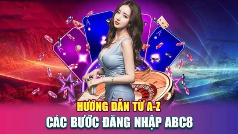 3 bước đăng nhập ABC8 dễ dàng chưa đầy 1 phút