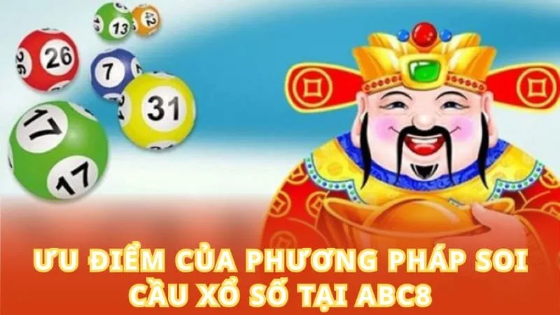 Ưu điểm của phương pháp soi cầu xổ số tại ABC8