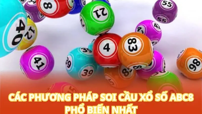 Các phương pháp soi cầu xổ số tại ABC8 phổ biến nhất